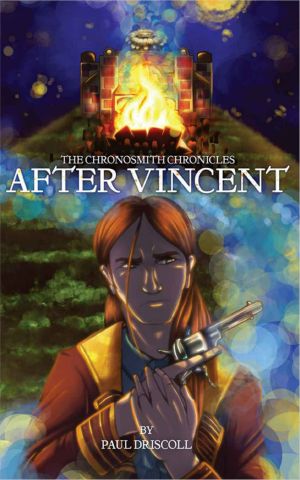 [The Chronosmith Chronicles 01] • After Vincent (The Chronosmith Chronicles Book 1)